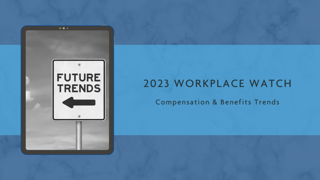 2023 Workplace Trends to Watch